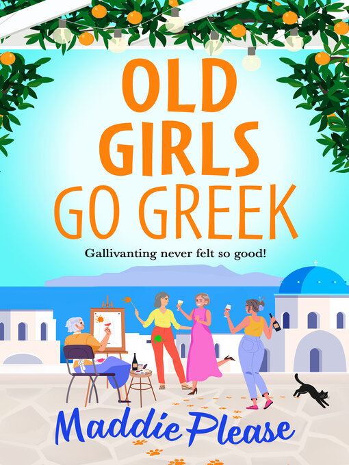 Title details for Old Girls Go Greek by Maddie Please - Available